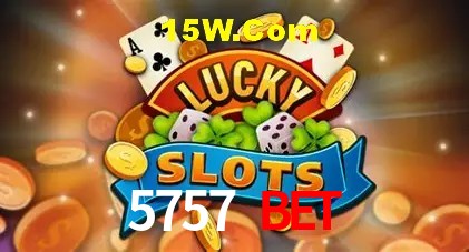 5757 bet,5757.Com